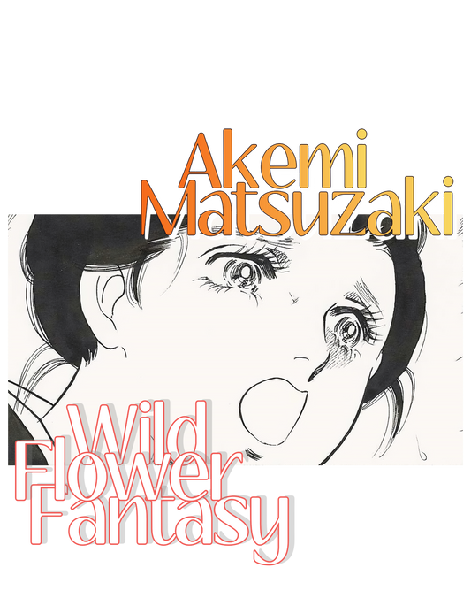 Wild Flower Fantasy pgs 52&53 | Akemi Matsuzaki