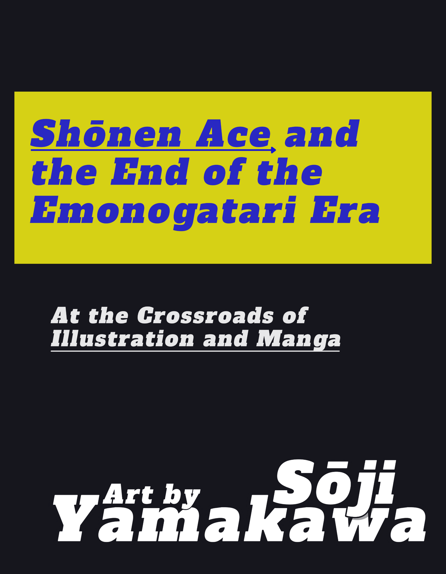 Shōnen Ace and the End of the Emonogatari Era | Art by Sōji Yamakawa