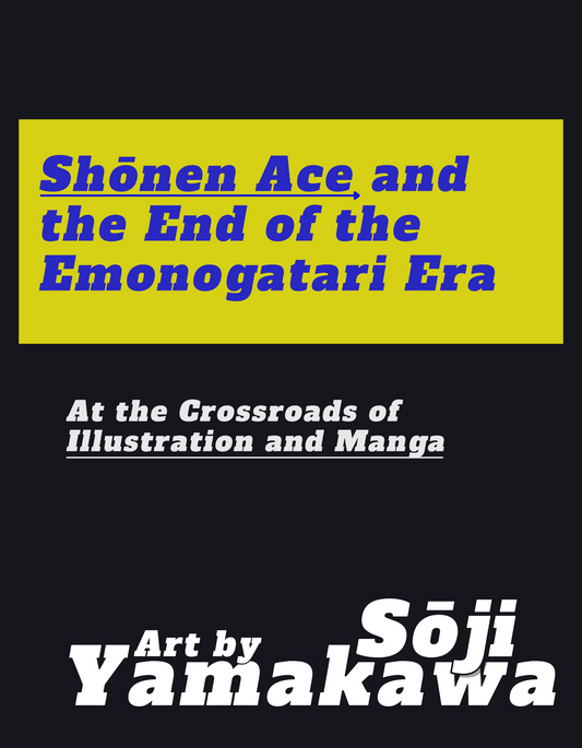 Shōnen Ace and the End of the Emonogatari Era | Art by Sōji Yamakawa