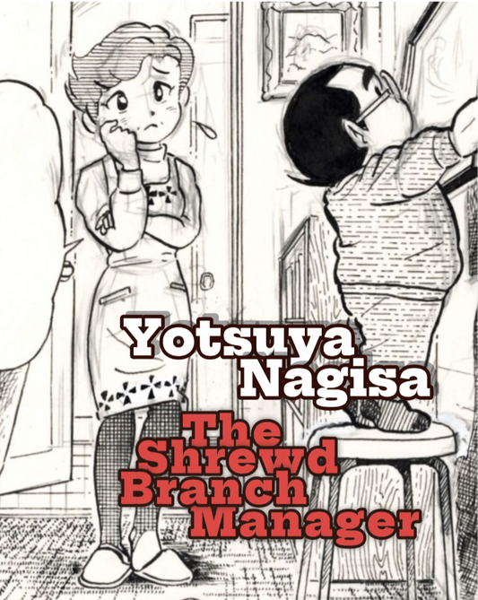 The Shrewd Branch Manager | Yotsuya Nagisa