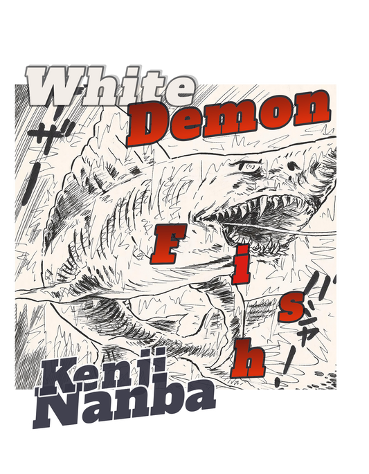 White Demon fish pgs 83&84 | Kenji Nanba