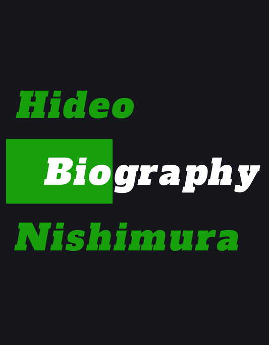 Biography | Hideo Nishimura