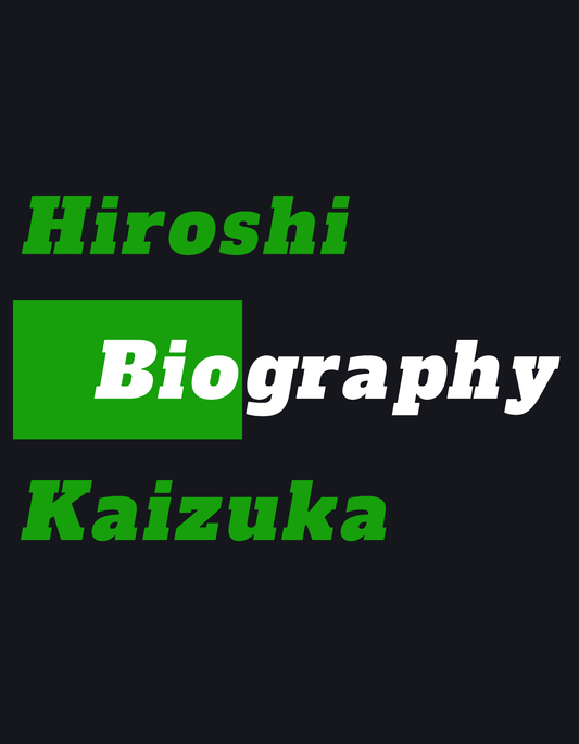 Biography | Hiroshi Kaizuka