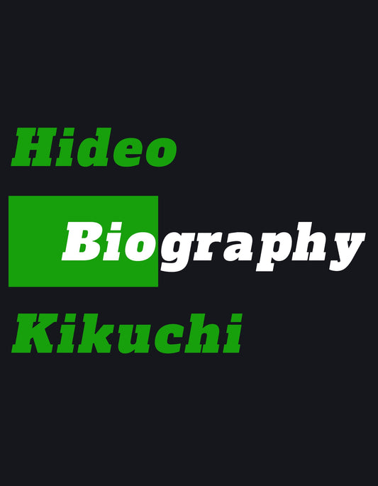 Biography | Hideo Kikuchi
