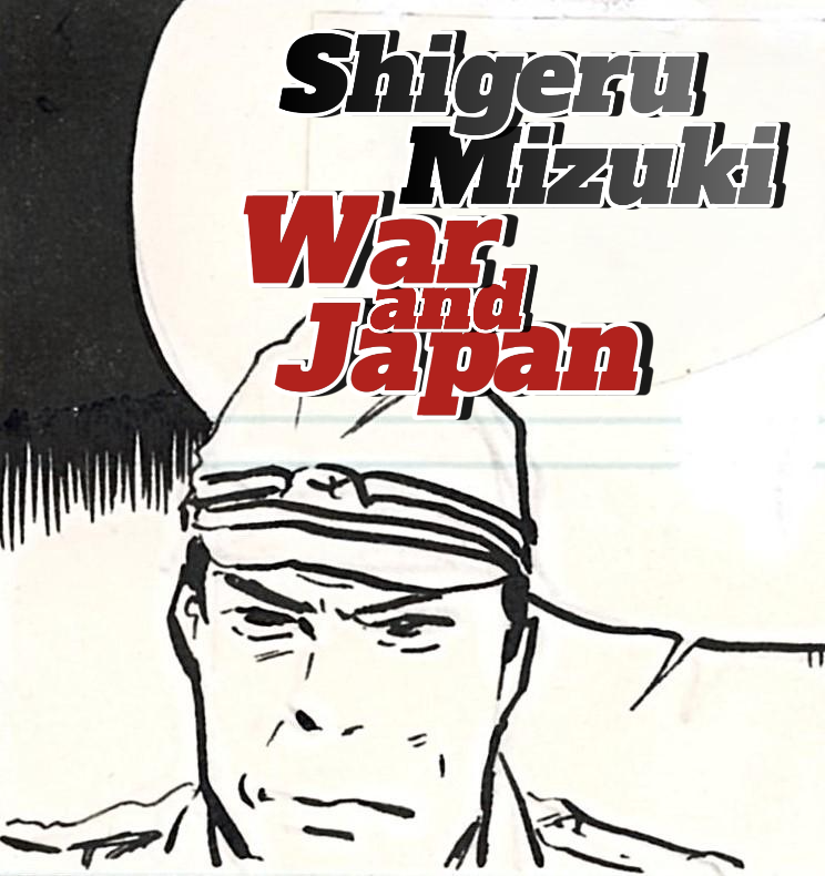 War and Japan - Fierce! Special Attack | Shigeru Mizuki