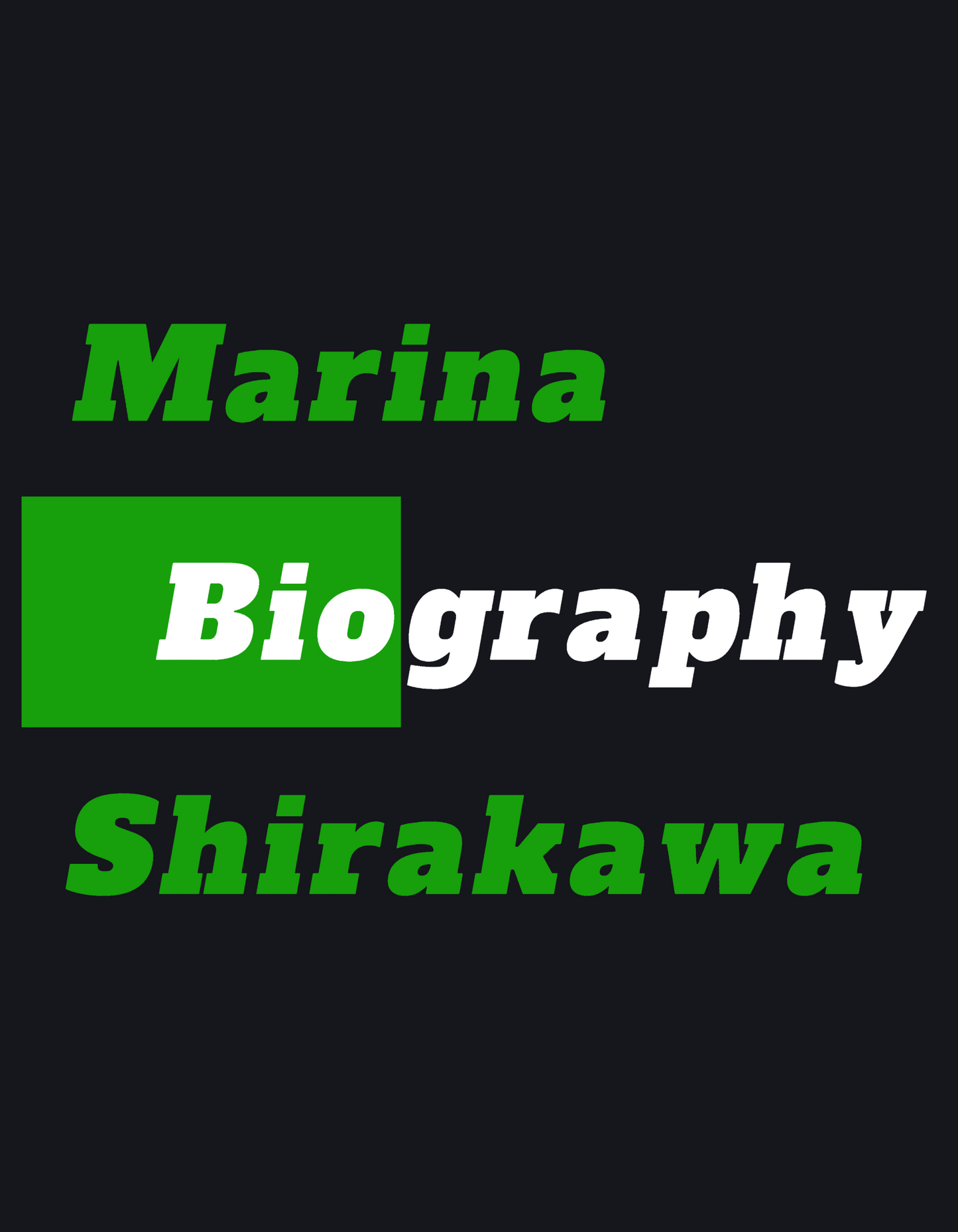 Biography | Marina Shirakawa (白川まり奈, 1940–2000)