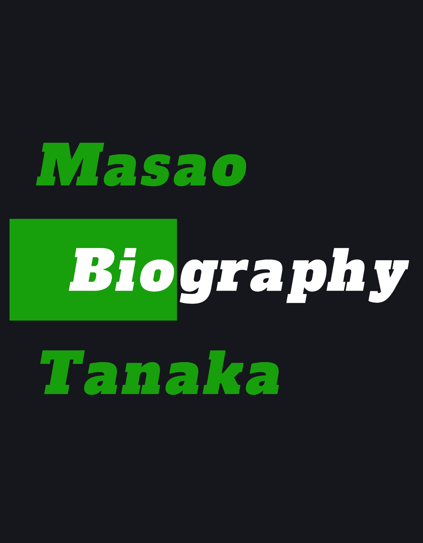 Biography | Masao Tanaka