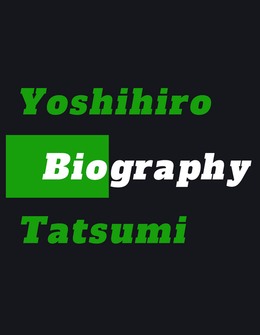 Biography | Yoshihiro Tatsumi | 辰巳ヨシヒロ (1935-2015)